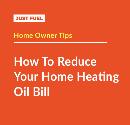How to Reduce Your Heating Oil Bill
