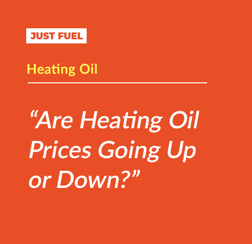 Are Heating Oil Prices Going Up or Down?